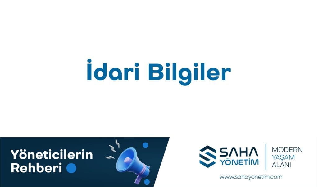 İdari Bilgileri