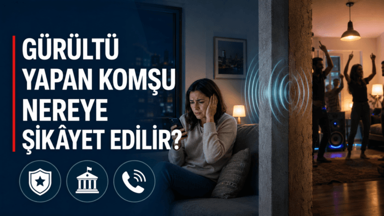 Gürültü Yapan Komşu Nereye Şikayet Edilir? Yasal Yollar ve Saatler
