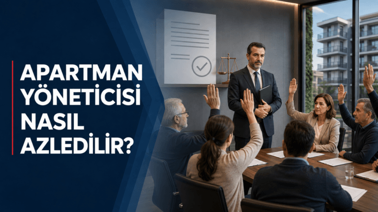 Apartman Yöneticisi Nasıl Azledilir?