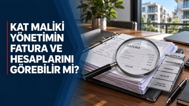 Kat Maliki Yönetimin Fatura ve Hesaplarını Görebilir mi?